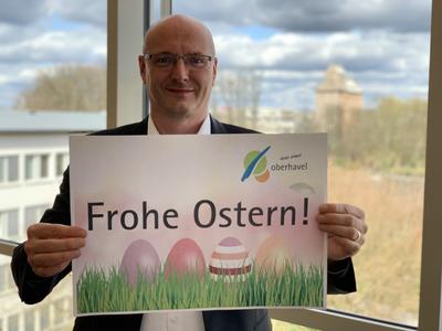 Landrat Ludger Weskamp wünscht allen Oberhavelerinnen und Oberhavelern frohe Ostern!